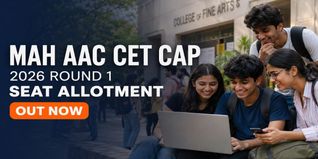 MAH AAC CET CAP 2026 Round 1 Allotment Out at fineart2026.mahacet.org; Check Last Date to Report